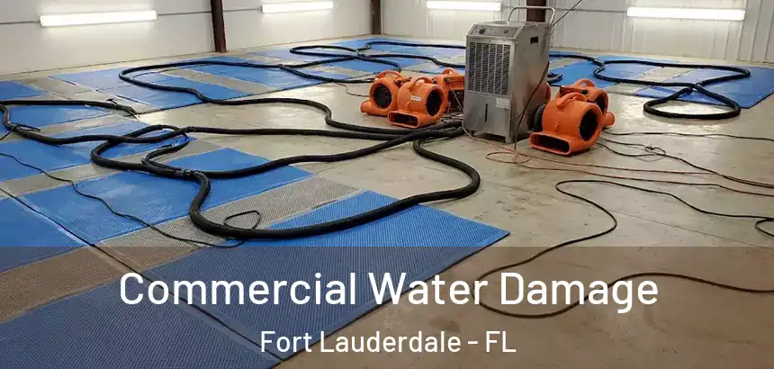 Commercial Water Damage Fort Lauderdale - FL
